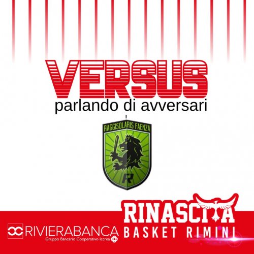 RivieraBanca Basket Rimini  - Alla scoperta di Raggisolaris Faenza!