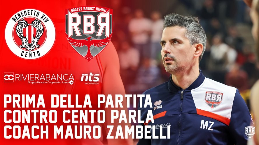 Sella Cento-Rivierabanca Rimini, pre partita con coach Mauro Zambelli