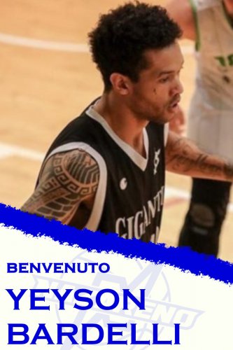 Polisportiva Nazareno Basket Carpi : Yeyson Bardelli chiude il mercato in vista della stagione 2020/2021 !!!
