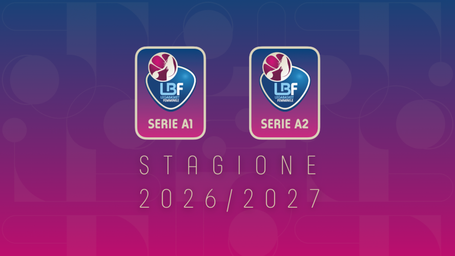 Campionati LBF 2026/2027, ufficiali le squadre partecipanti alla Serie A1 e Serie A2