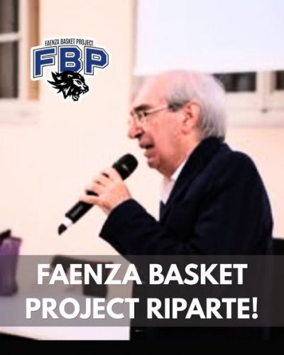 Mario Fermi , Faenza Basket Project riparte!!!