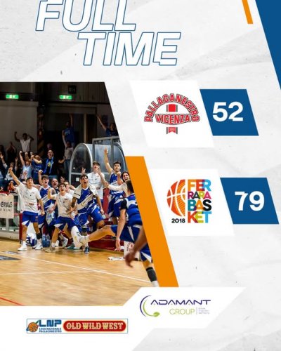 S4 Energia Vicenza vs Adamant Ferrara Basket 2018   52 - 79