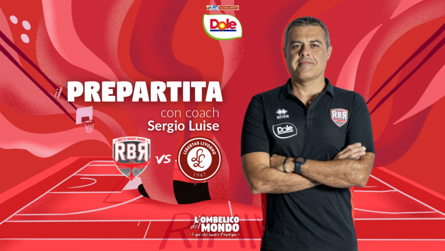 Dole Rimini-Libertas Livorno, pre partita con coach Sergio Luise