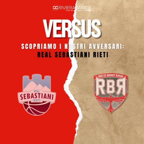 RivieraBanca Basket Rimini   - Alla scoperta della Real Sebastiani Rieti