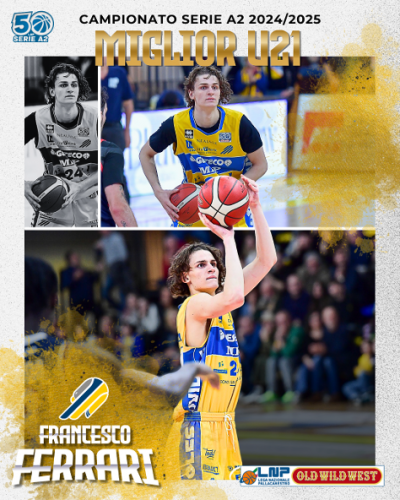 Trofei LNP 2024/2025: il miglior Under 21 di Serie A2  Francesco Ferrari (UEB Gesteco Cividale)