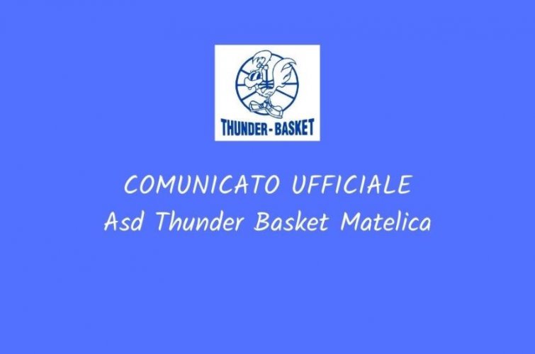 Asd Thunder Basket Matelica : comunicato ufficiale