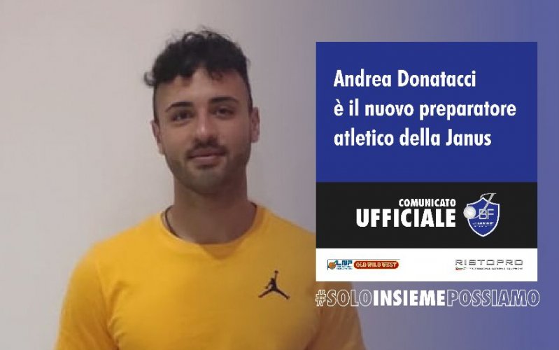 Janus Basket Fabriano   -  Andrea  Donatacci  il nuovo preparatore atletico!!!