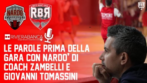 Hdl Nard-Rivierabanca Rimini, pre partita con coach Zambelli e Giovanni Tomassini
