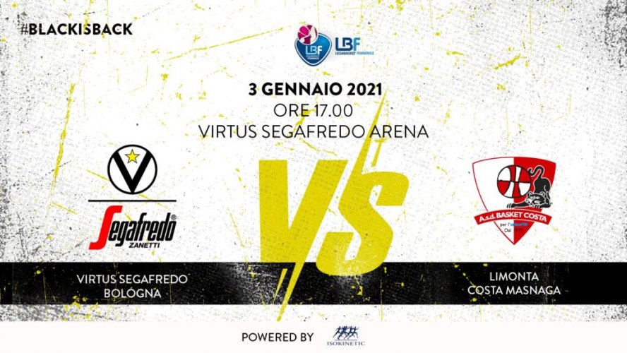 LBF -14a Giornata di Andata Virtus Segafredo Bologna - Limonta Costa Masnaga