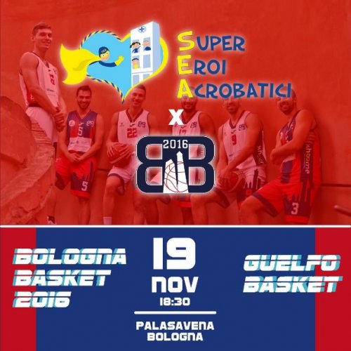 Bologna Basket 2016   vs Guelfo Basket , una partita in mezzo ai supereroi