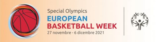 LNP e le 92 Associate a sostegno della Special Olympics  - European  Basketball Week -.