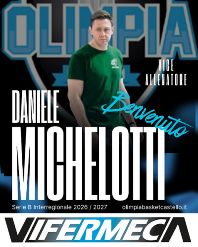 Olimpia Castello  -  Daniele Michelotti  sar� il vice allenatore della prima squadra ciano-nera