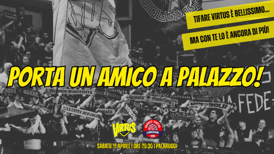 Virtus Imola  -  Torna l'iniziativa "Porta un amico a palazzo"