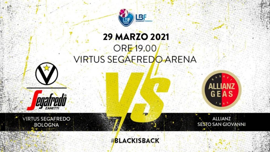 LBF, 24 Giornata : Il prepartita Virtus Segafredo Bologna vs Geas Sesto San Giovanni