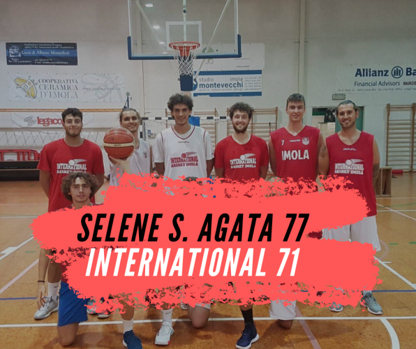 Serie D – Selene Basket S. Agata - International Curti Basket Imola 77-71 .