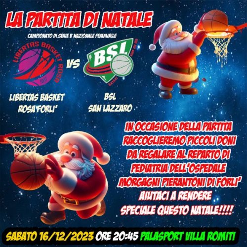 Libertas Basket Rosa Forl  - Torna la partita di Natale