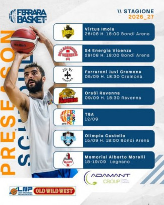 Adamant Ferrara Basket, il programma della preseason 2026/27