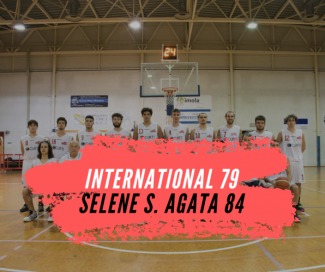 International  Basket Curti Imola - Selene Bk S. Agata    79-84