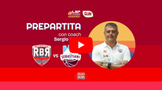 Dole Rimini-RSR Sebastiani Rieti,  prepartita con coach Sergio Luise