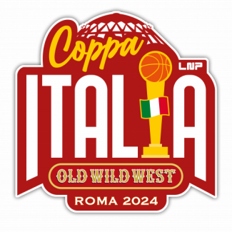 Assegnata a Roma la Final Four di Coppa Italia LNP 2024 Old Wild West