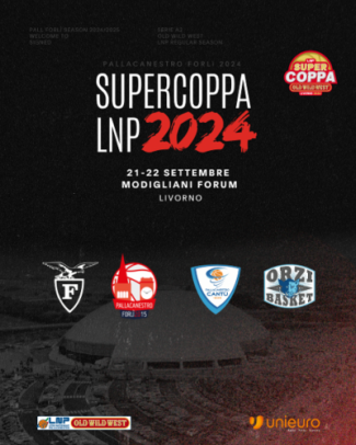 Pallacanestro 2.015 Unieuro Forl -  Supercoppa 2024 Serie A2 Old Wild West