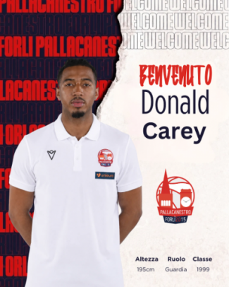 Donald Carey � un nuoo giocatore di Pallacanestro 2.015 Unieuro Forl�