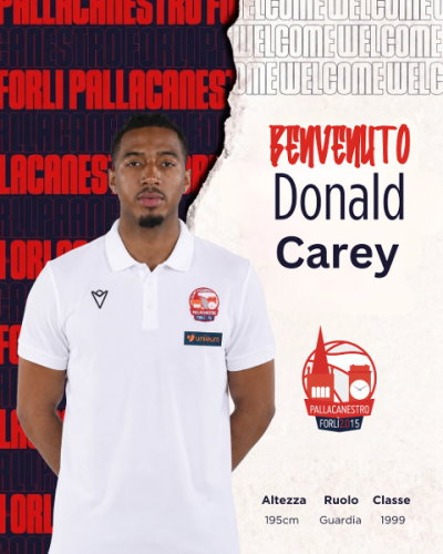 Donald Carey � un nuoo giocatore di Pallacanestro 2.015 Unieuro Forl�