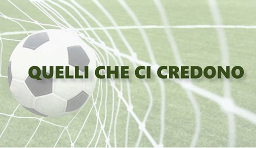 Quelli che ci credono