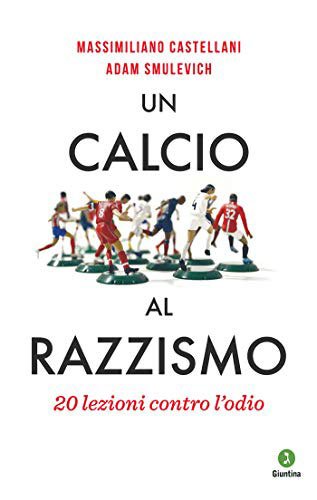 “Un calcio al razzismo”: giovedì 20 febbraio alla Casa del Calcio di San Marino