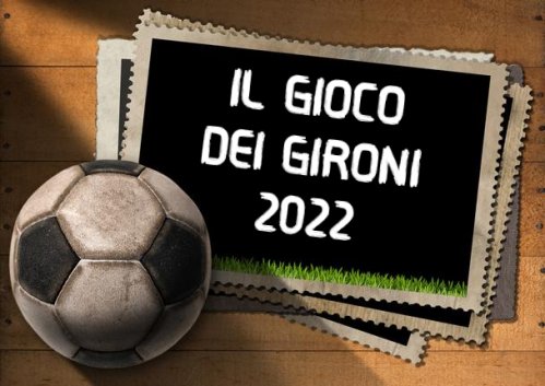 Il Gioco dei Gironi 2022 - Speciale Serie D