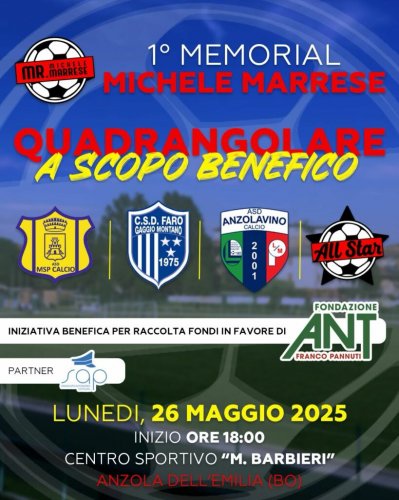 Lunedi' 26 Maggio il 1'Memorial Michele Marrese ad Anzola Emilia