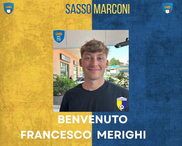 Sasso Marconi:  Francesco Merighi ,ex Ancona Calcio arriva in gialloblu'