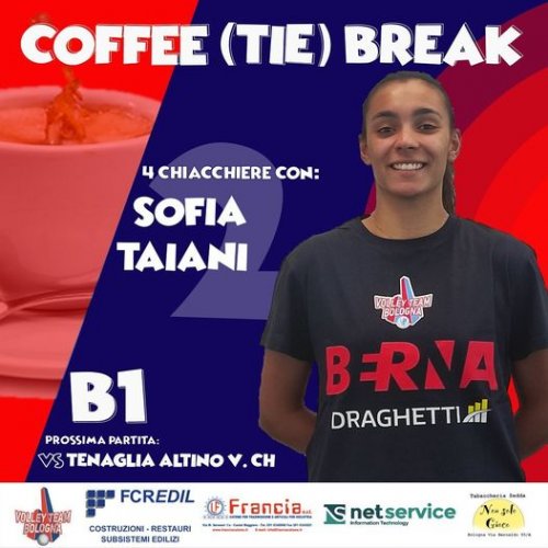 VTB FCRedil Bologna  - Coffee (Tie) Break  - 4 Chiacchere  con ..... Sofia Taiani