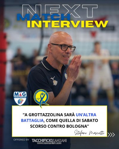 M&G Scuola Pallavolo Grottazzolina - Sab Group Rubicone | Il prepartita di coach Mascetti