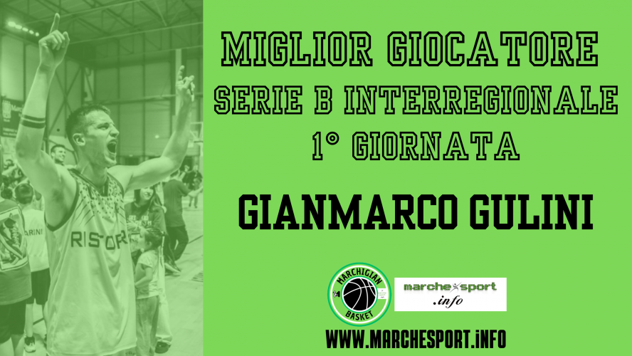 Serie B interreg.: Gianmarco Gulini eletto miglior giocatore della 1 giornata